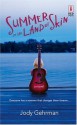 Summer In The Land Of Skin (Red Dress Ink) - Jody Gehrman