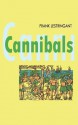 Cannibals: The Discovery and Representation of the Cannibal from Columbus to Jules Verne - Frank Lestringant