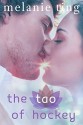 The Tao of Hockey (Vancouver Vice Book 1) - Melanie Ting