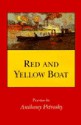 Red and Yellow Boat: Poems - Anthony Petrosky