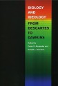 Biology and Ideology from Descartes to Dawkins - Denis R. Alexander, Ronald L. Numbers