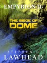 Empyrion II: The Siege of Dome - Stephen Lawhead