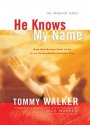 He Knows My Name (The Worship Series) - Tommy Walker