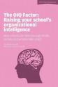 The Oiq Factor: Raising Your School's Organizational Intelligence (World Class Schools) - William Powell, Ochan Kusuma-Powell