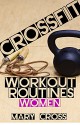 Crossfit Workout Routines for Women - Mary Cross