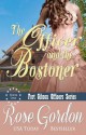 The Officer and the Bostoner - Rose Gordon