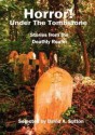 Horror! Under the Tombstone - Ramsey Campbell, David A. Riley, David A. Sutton