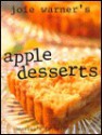 Joie Warner's Apple Desserts: America's Favorite Fruit - Joie Warner