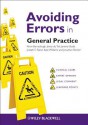 Avoiding Errors in General Practice. Kevin Barraclough ... [Et Al.] - Kevin Barraclough, Jenny Du Toit, Jeremy Budd