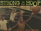 Strong to the Hoop - John Coy, Leslie Jean-Bart