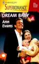 Dream Baby: By the Year 2000: Baby - Ann Evans