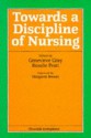 Towards a Discipline of Nursing - Roaslie Pratt, Genevieve Gray, Rosalie Pratt