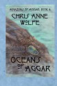 Oceans of Aggar: Amazons of Aggar Book 4 (Volume 4) - Chris Anne Wolfe