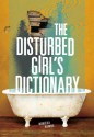 The Disturbed Girl's Dictionary - NoNieqa Ramos