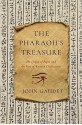 The Pharaoh`s Treasure - The Origin of Paper and the Rise of Western Civilization - John Gaudet