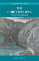 The Chilcotin War: A Tale of Death and Reprisal - Rich Mole