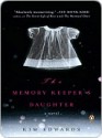 The Memory Keeper's Daughter - Kim Edwards