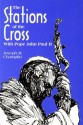 The Stations of the Cross With Pope John Paul II - Father Joseph Champlin, Grady Gunter