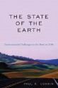 The State of the Earth: Environmental Challenges on the Road to 2100 - Paul K. Conkin