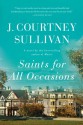 Saints for All Occasions - J. Courtney Sullivan