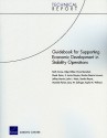 Guidebook for Supporting Economic Development in Stability Operations - Keith Crane, Olga Oliker, Nora Bensahel, Derek Eaton, S. Jamie Gayton