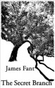 The Secret Branch - James Fant