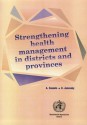 Strengthening Health Management In Districts And Provinces - Alan Cassels