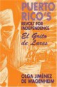 Puerto Rico's Revolt for Independence: El Grito de Lares - Olga Jimenez De Wagenheim