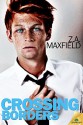 Crossing Borders - Z.A. Maxfield