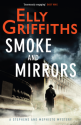 Smoke and Mirrors - Elly Griffiths