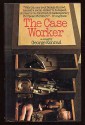 The Case Worker - György Konrád