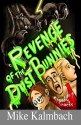 Revenge of the Dust Bunnies - Mike Kalmbach, Christopher Osman