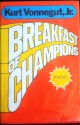 Breakfast of Champions Or Goodbye Blue Monday 1st Edition - Kurt Vonnegut