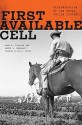 First Available Cell: Desegregation of the Texas Prison System - Chad R. Trulson, James W. Marquart, Ben M. Crouch