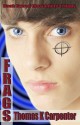 Frags (Gamers #2) - Thomas K. Carpenter