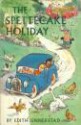 The Spettecake Holiday - Edith Unnerstad, Iben Clante, Inger Boye