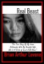 Real Beast - Brian Arthur Levene