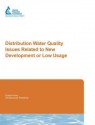 Distribution Water Quality Issues Related to New Development or Low Usage - Yakir Hasit, Jerry Anderson