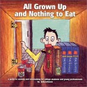 All Grown Up and Nothing to Eat - Jody Johnson