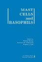 Mast Cells and Basophils - Gianni Marone, Lawrence M. Lichtenstein, Federica J Galli