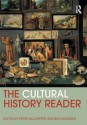 The Cultural History Reader - Peter McCaffery, Ben Marsden