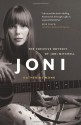 Joni: The Creative Odyssey of Joni Mitchell - Katherine Monk