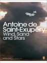 Wind, Sand, and Stars - Antoine de Saint-Exupéry