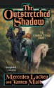 The Outstretched Shadow: The Obsidian Trilogy: Book One - Mercedes Lackey, James Mallory