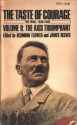 The Taste of Courage: Volume II: The Axis Triumphant. - Desmond Flower, James Reeves