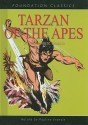 Tarzan Of The Apes (Foundation Classics) - Edgar Rice Burroughs