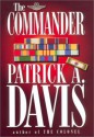 The Commander - Patrick A. Davis