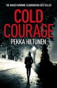 Cold Courage - Pekka Hiltunen