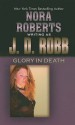 Glory in Death - J.D. Robb