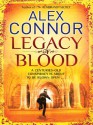 Legacy of Blood - Alex Connor